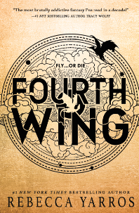 Book cover of Fourth Wing by Rebecca Yarros. Gold cover with black circular pattern and text. Cover features two dragon silhouettes: black- top right corner, white- center.