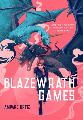 book cover of Blazewrath Games by Amparo Ortiz