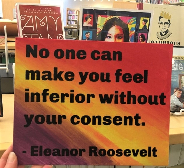 Quote on canvas: No one can make you feel inferior without your consent. - Eleanor Roosevelt