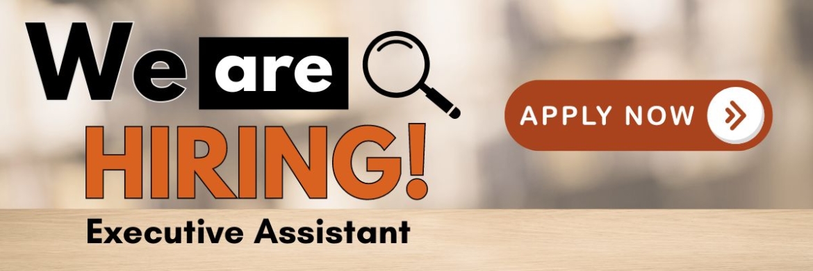 Now Hiring for Executive Assistant Apply Now button
