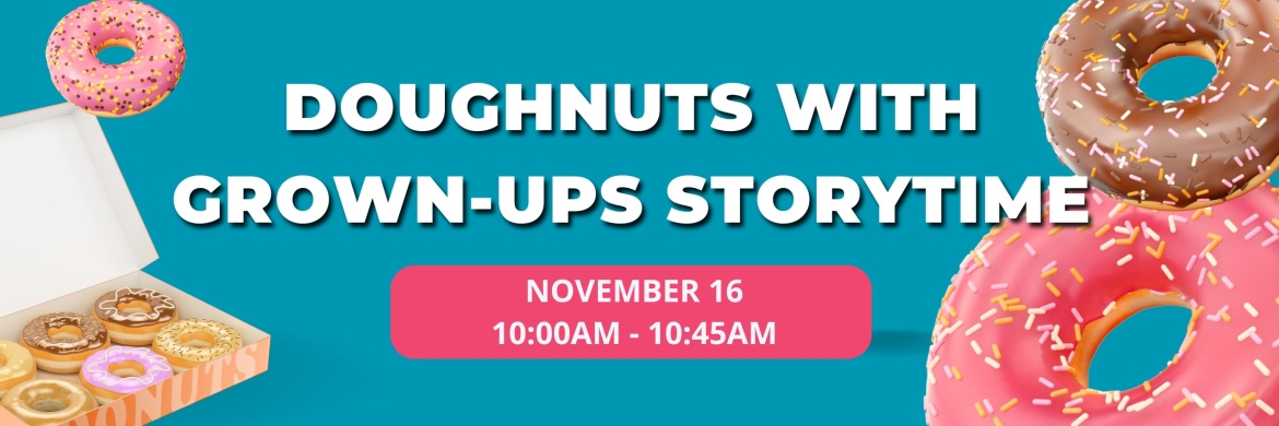 Doughnuts with Grown-ups Storytime November 16