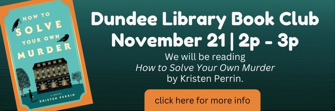 Dundee Library Book Club We will be reading How to Solve Your Own Murder