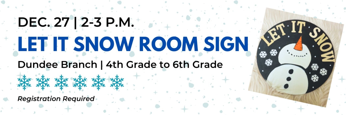 Let it Snow Room Sign